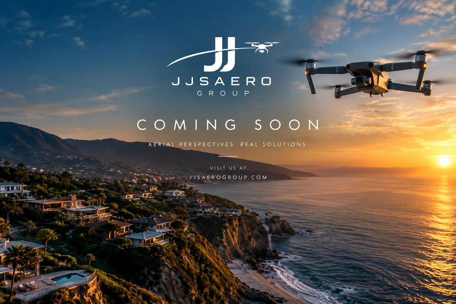JJS Aero Group - Coming Soon - Aerial Perspectives. Real Solutions. Visit us at jjsaerogroup.com